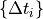 \{\Delta t_i\}